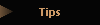 Tips